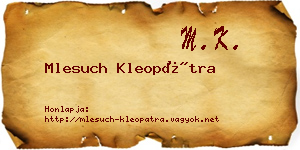 Mlesuch Kleopátra névjegykártya